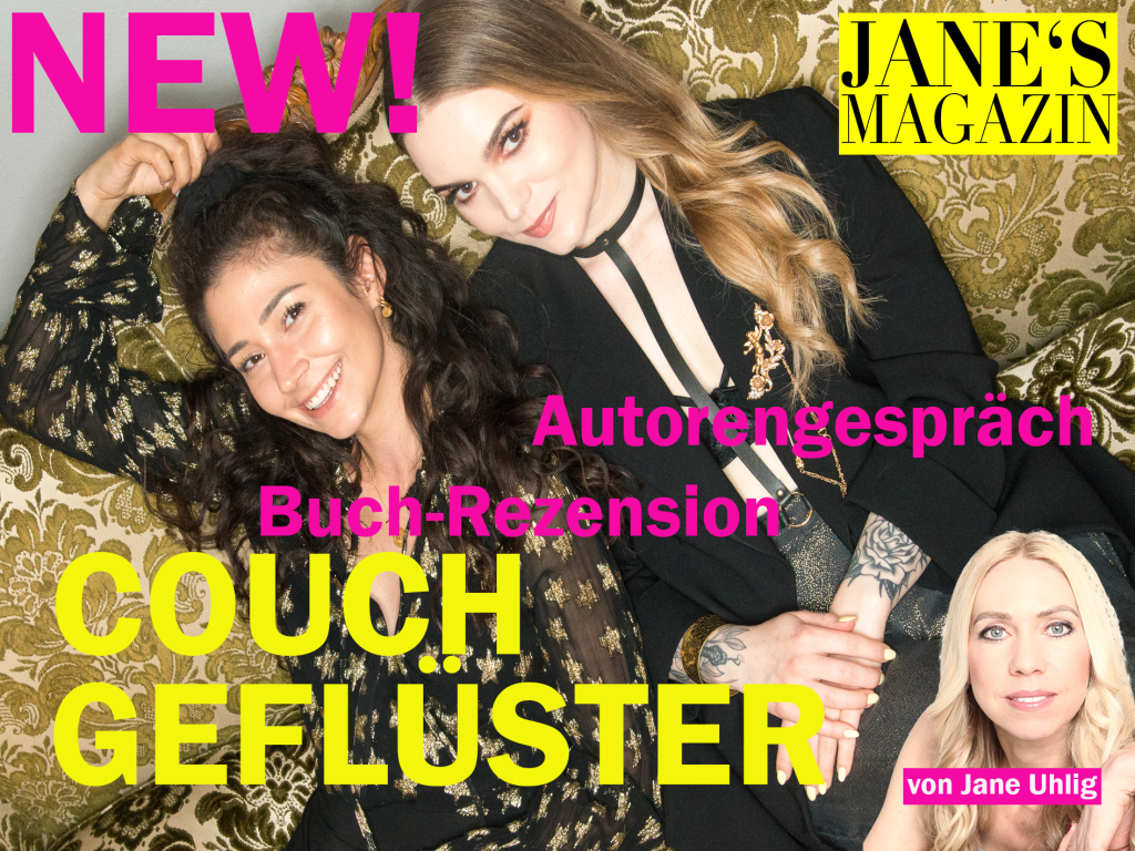 Frauen-Geheimnisse, werden zur Normalität: Couchgeflüster für's Erwachsenwerden von Sinah und Leonie 3 Unbenannt 11111Wer Janes Magazin